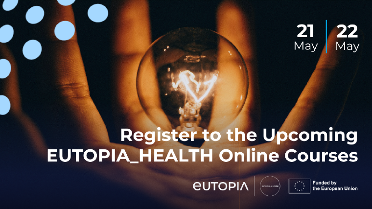 Register now for the EUTOPIA_HEALTH’s May Online Courses on Developing diagnostic innovation / Pitch deck