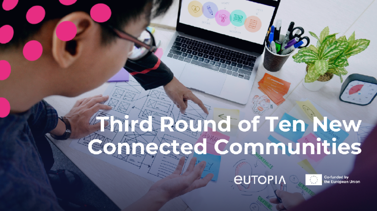 EUTOPIA Launches the Third Round of 10 New Connected Communities